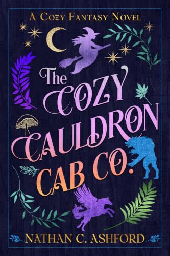 The Cozy Cauldron Cab Co. by Nathan C. Ashford