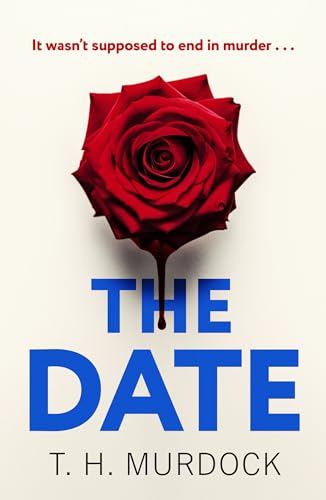 The Date by T.H. Murdock