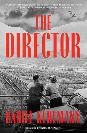 The Director by Daniel Kehlmann