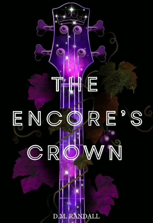 The Encore’s Crown by D.M. Randall