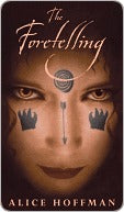 The Foretelling by Alice Hoffman
