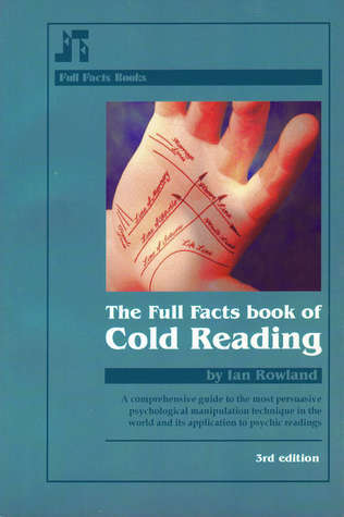 The Full Facts Book of Cold Reading by Ian Rowland