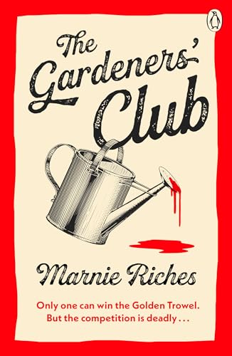 The Gardeners’ Club by Marnie Riches