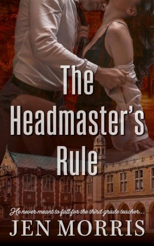 The Headmaster’s Rule by Jen Morris