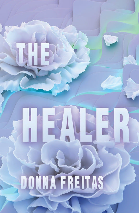 The Healer by Donna Freitas