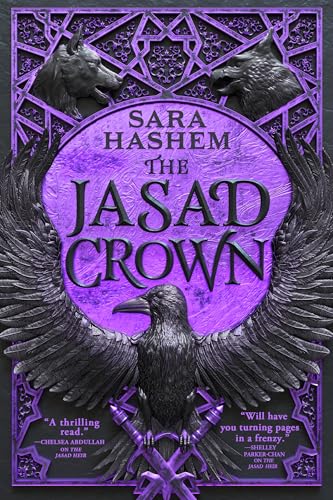The Jasad Crown (The Scorched Throne, #2) by Sara Hashem
