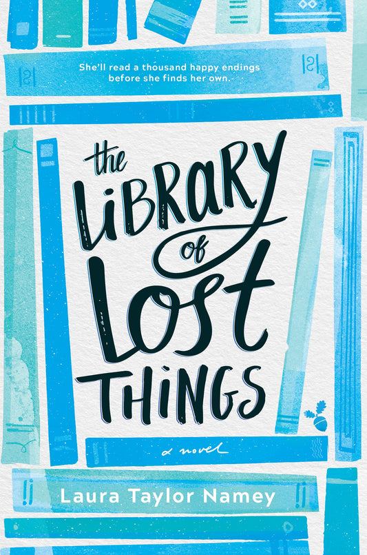 The Library of Lost Things by Laura Taylor Namey