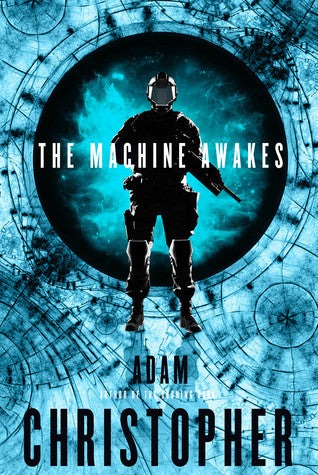 The Machine Awakes (Spider Wars, #2) by Adam Christopher
