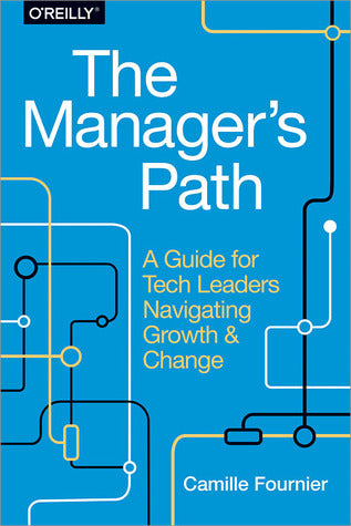 The Manager’s Path by Camille Fournier