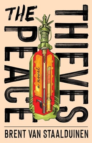 The Peace Thieves by Brent van Staalduinen