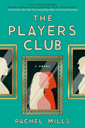 The Players Club: A Novel by Rachel Mills