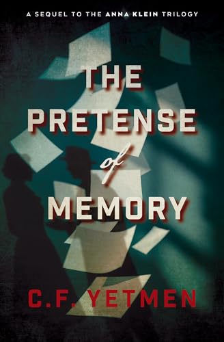The Pretense of Memory (The Anna Klein Trilogy) by C.F. Yetmen