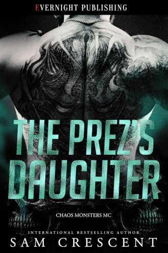 The Prez’s Daughter by Sam Crescent