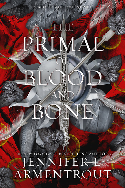 The Primal of Blood and Bone (Blood and Ash, #6) by Jennifer L. Armentrout