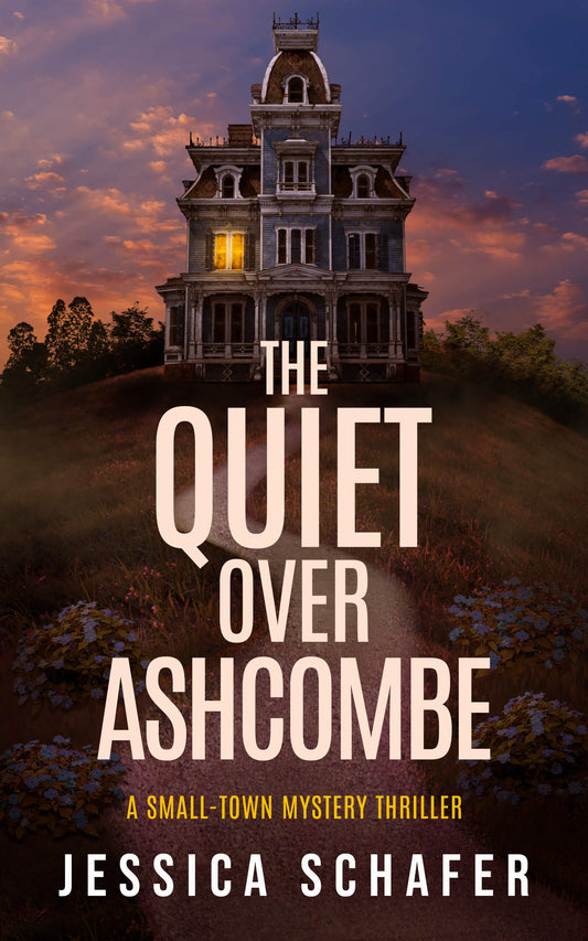 The Quiet Over Ashcombe by Jessica Schafer