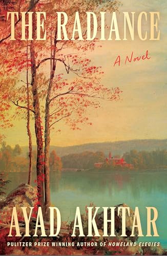 The Radiance by Ayad Akhtar