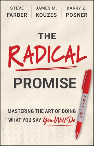 The Radical Promise by Steve Farber