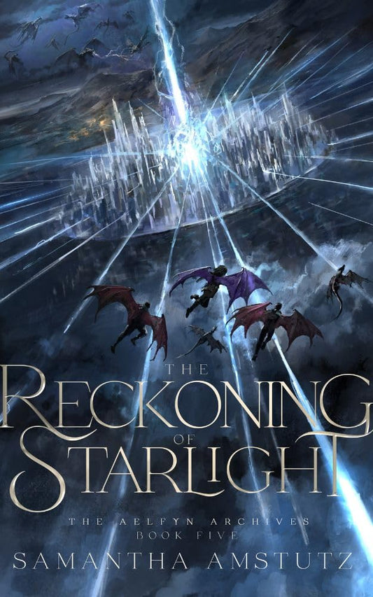 The Reckoning of Starlight by Samantha Amstutz