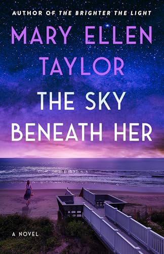 The Sky Beneath Her by Mary Ellen Taylor