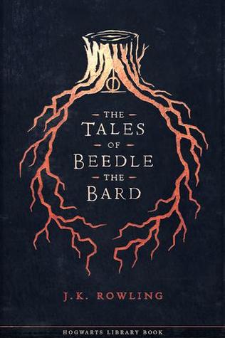 The Tales of Beedle the Bard by J.K. Rowling