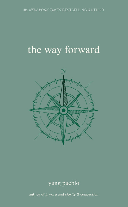 The Way Forward (The Inward Trilogy) by Yung Pueblo