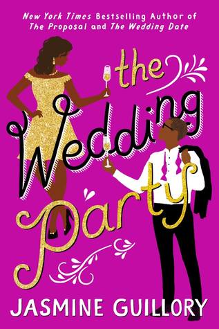The Wedding Party (The Wedding Date, #3) by Jasmine Guillory