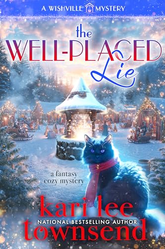 The Well-Placed Lie (A Wishville Mystery Book 4) by Kari Lee Townsend
