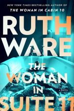 The Woman in Suite 11 (Lo Blacklock, #2) by Ruth Ware