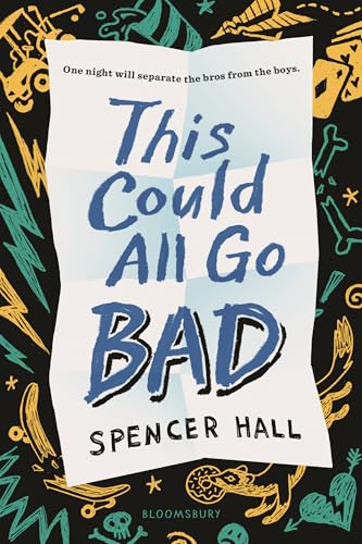 This Could All Go Bad by Spencer Hall