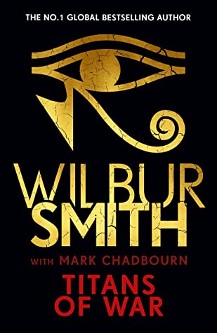Titans of War by Wilbur Smith