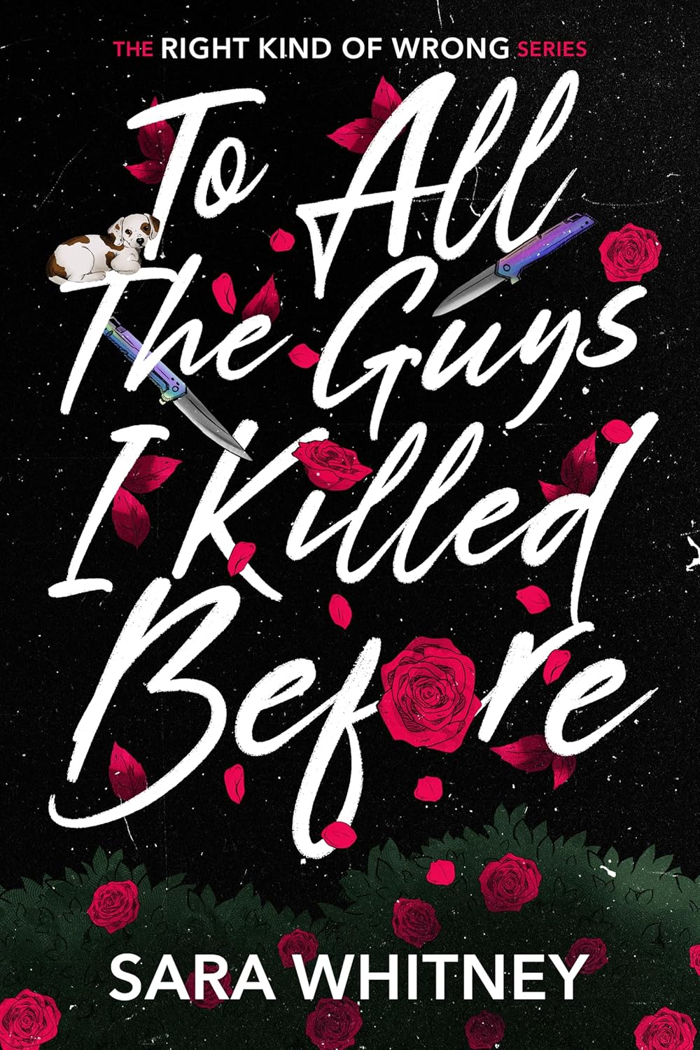 To All the Guys I Killed Before by Sara Whitney