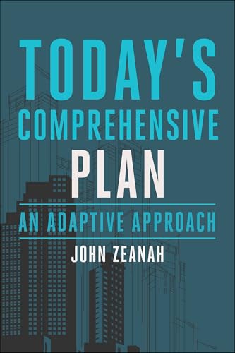 Today’s Comprehensive Plan: An Adaptive Approach by John Zeanah