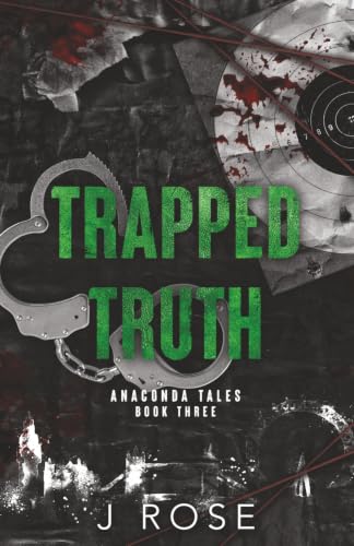 Trapped Truth by J Rose