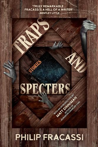 Traps and Specters by Philip Fracassi