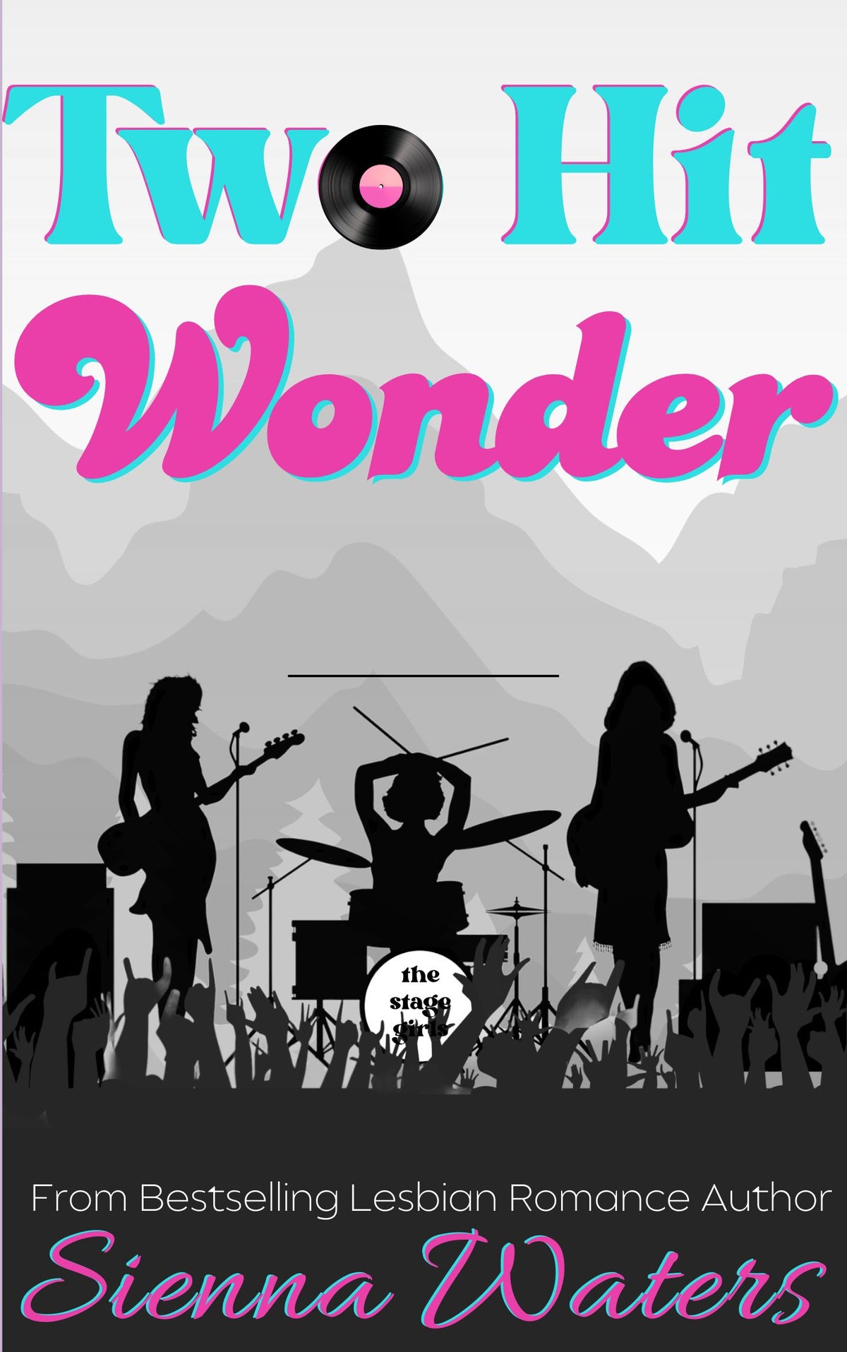 Two Hit Wonder by Sienna Waters