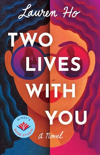 Two Lives with You: A Novel by Lauren Ho