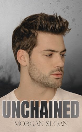 Unchained (Under the Silverpine Sky Book 2) by Morgan Sloan