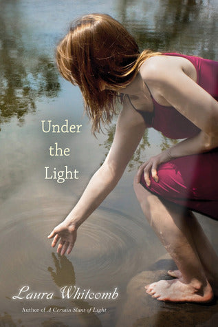 Under the Light (Light, #2) by Laura Whitcomb