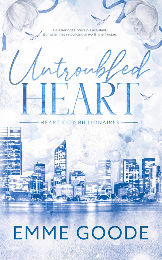 Untroubled Heart by Emme Goode
