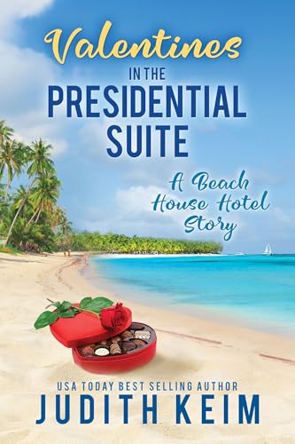 Valentines In The Presidential Suite by Judith Keim