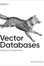 Vector Databases: A Practical Introduction by Nitin Borwankar