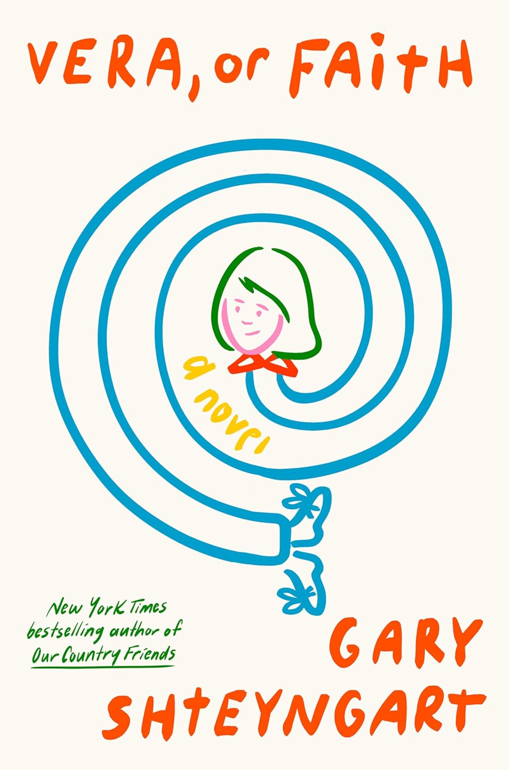 Vera, or Faith by Gary Shteyngart