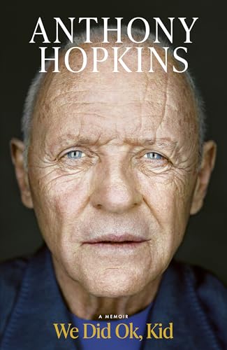 We Did Ok Kid by Anthony Hopkins
