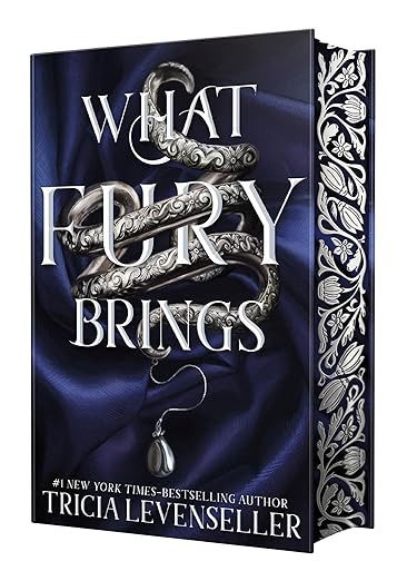 What Fury Brings (Wrath and Fury, #1) by Tricia Levenseller