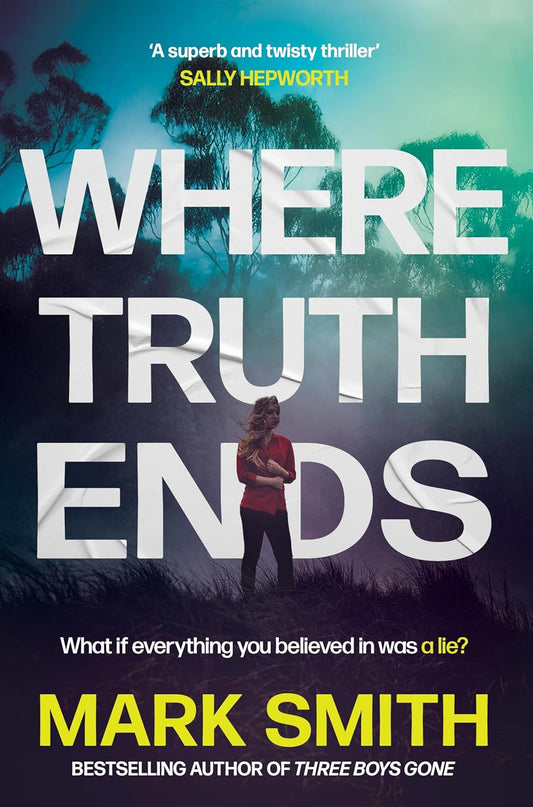 Where Truth Ends by Mark Smith