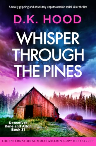 Whisper Through the Pines by D.K. Hood
