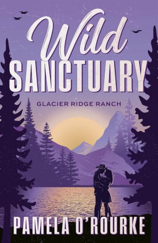 Wild Sanctuary by Pamela O’Rourke
