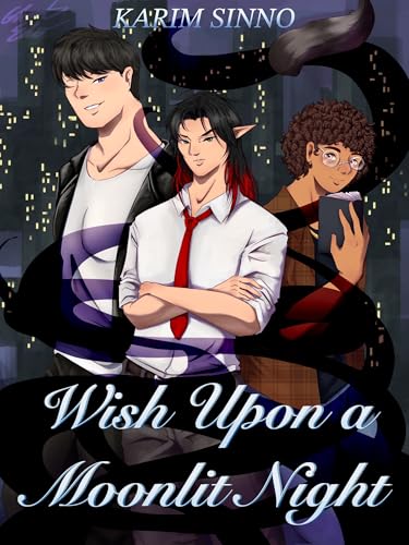 Wish Upon A Moonlit Night: Simply Magical Book 1 by Karim Sinno