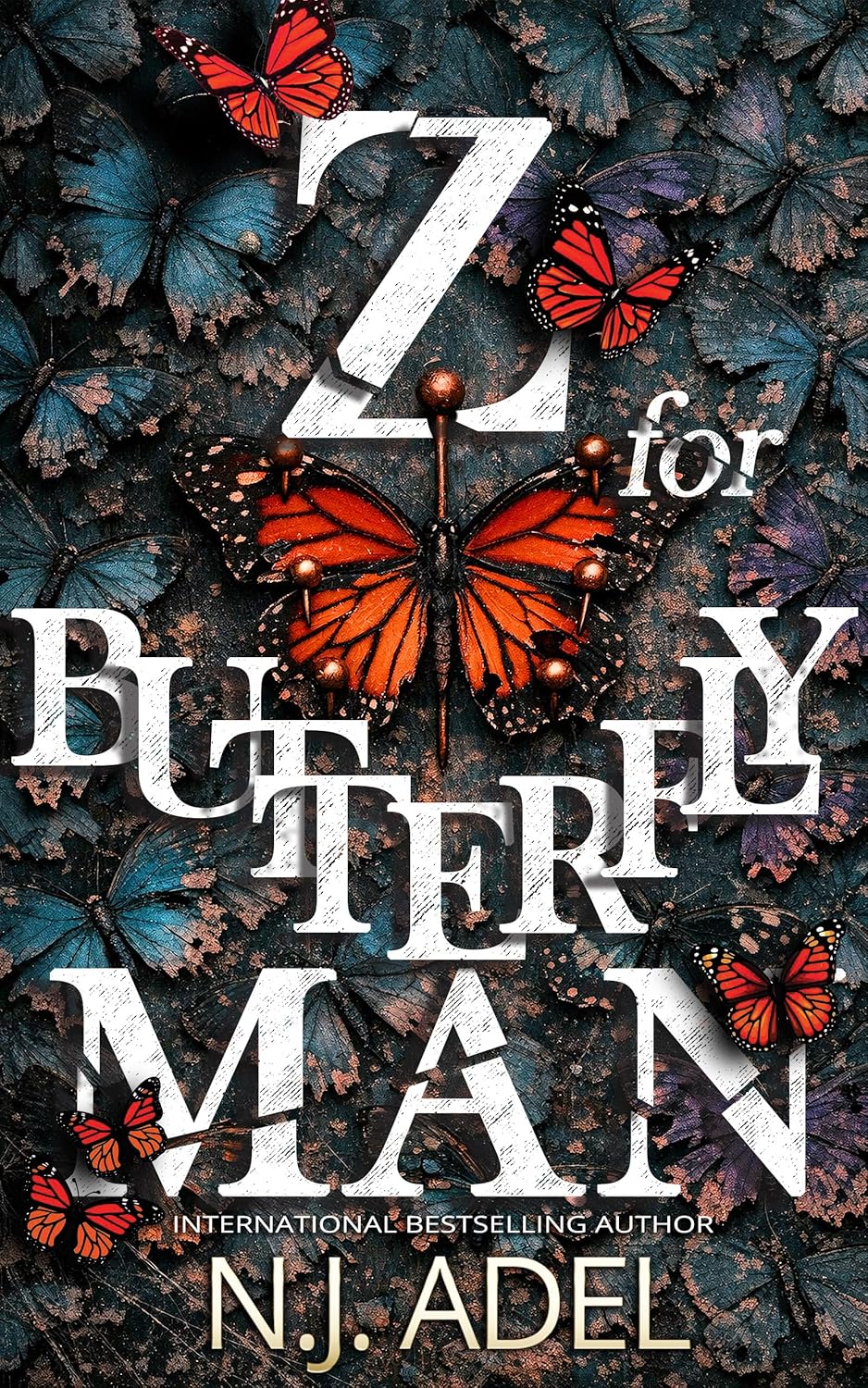 Z for Butterfly Man (The Storyteller’s Bodyguard #3) by N.J. Adel
