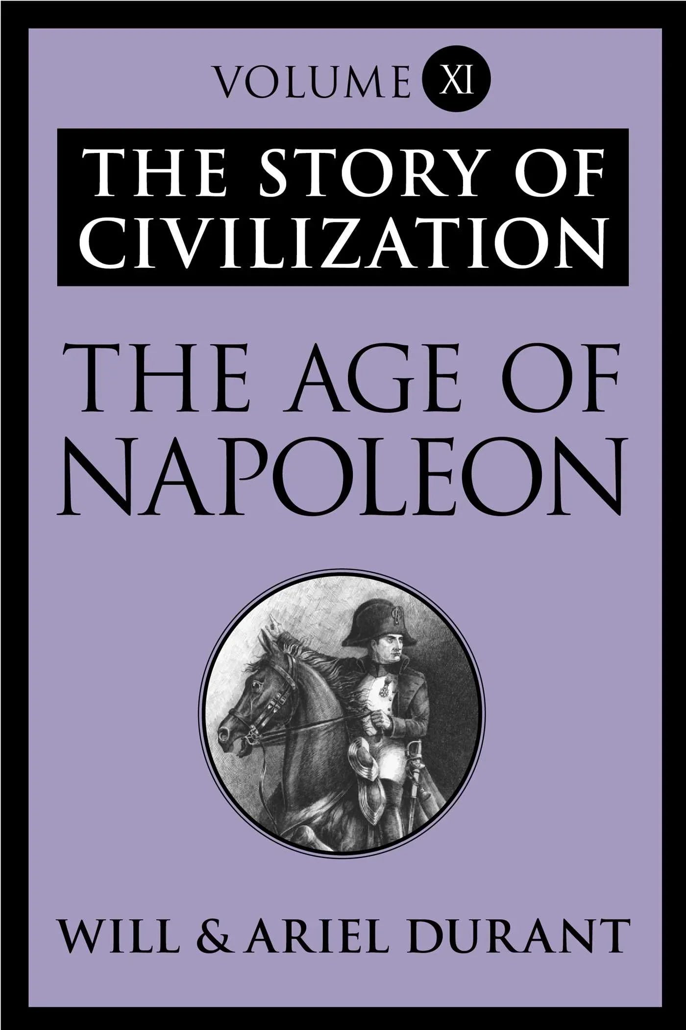 The Age of Napoleon By Will Durant